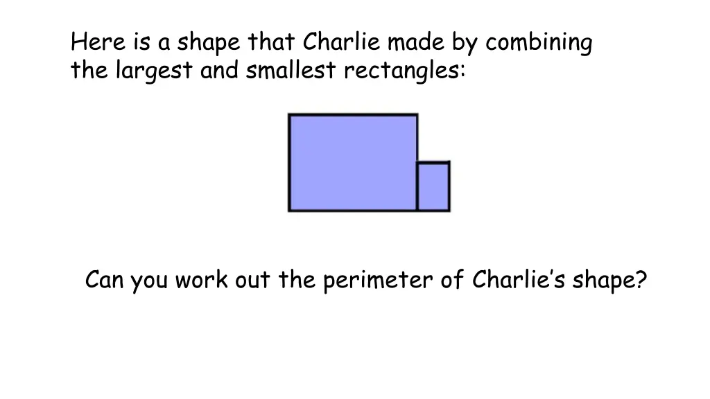 here is a shape that charlie made by combining