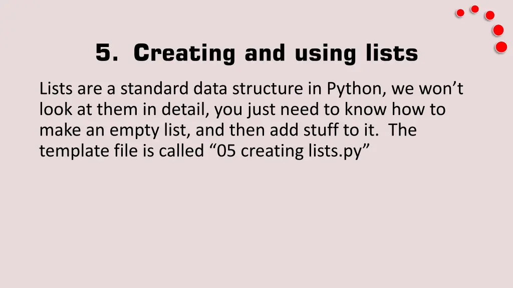 5 creating and using lists
