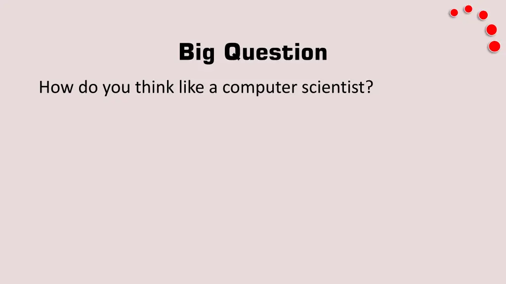 big question