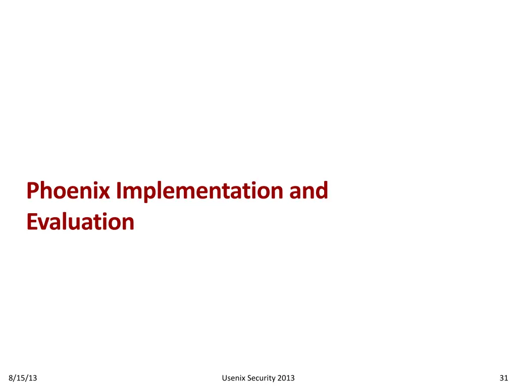 phoenix implementation and evaluation