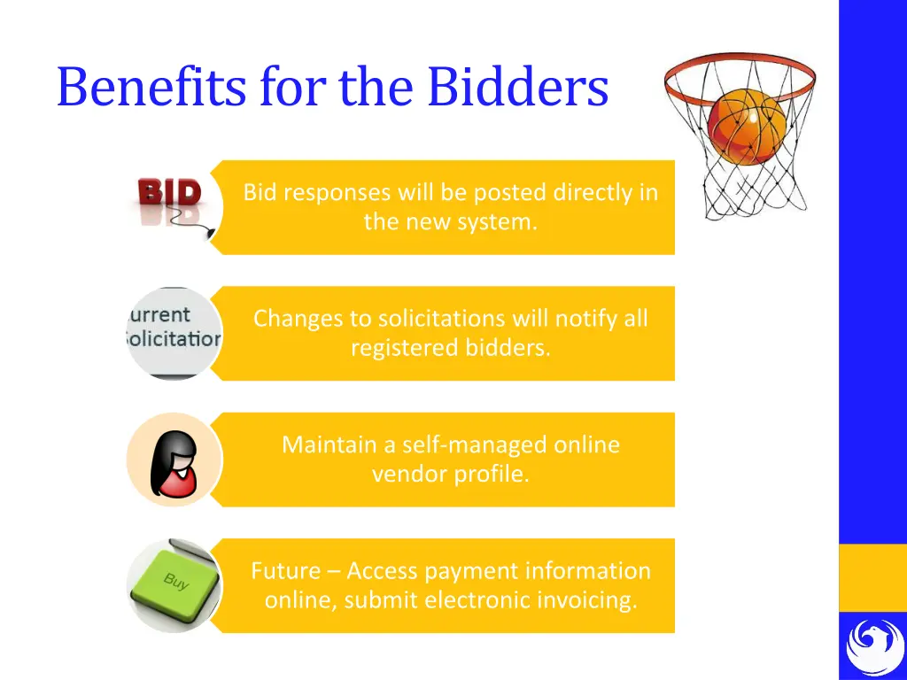 benefits for the bidders