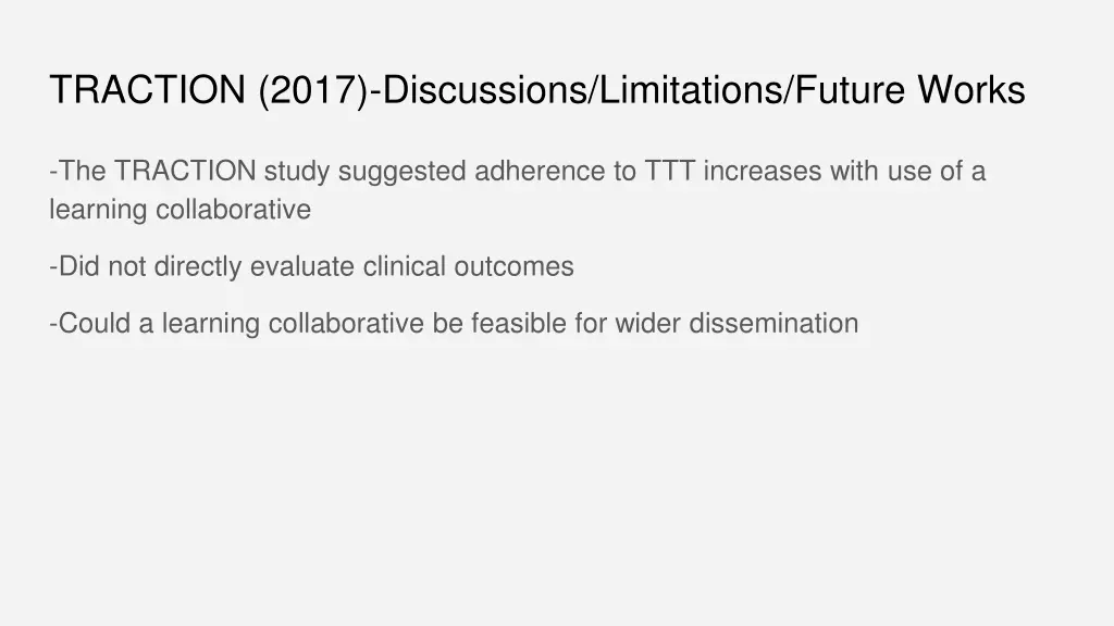 traction 2017 discussions limitations future works