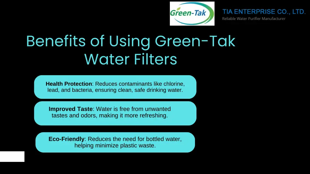 benefits of using green tak water filters