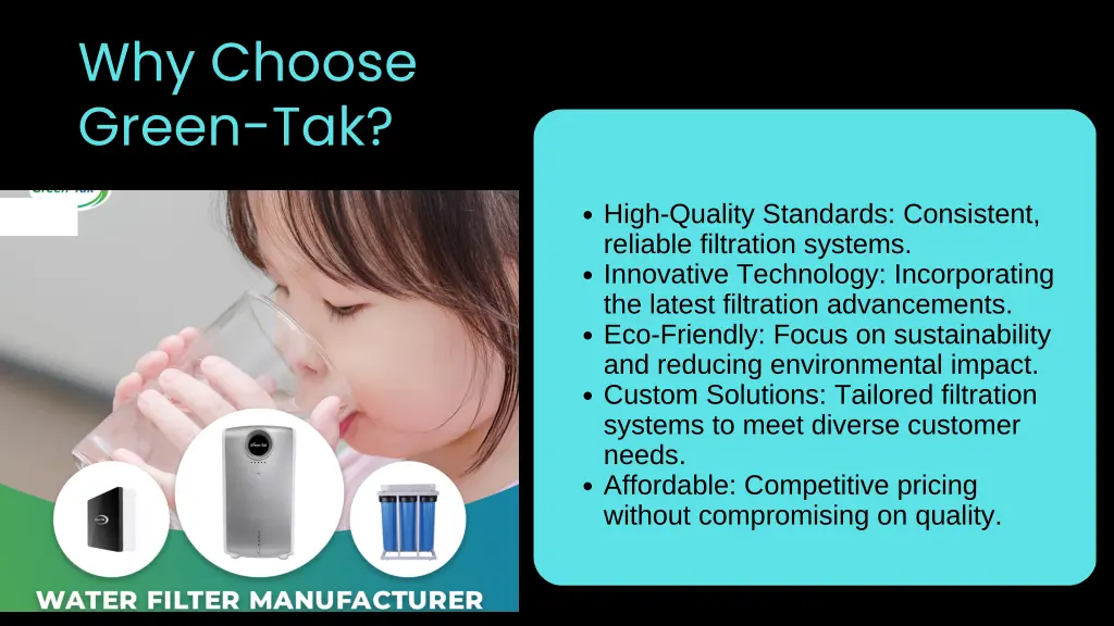 why choose green tak