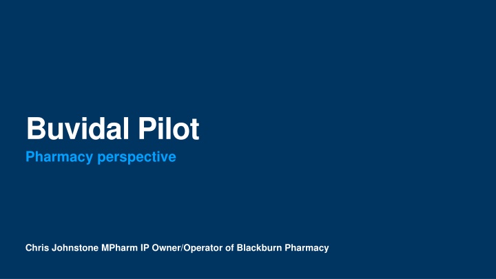 buvidal pilot pharmacy perspective
