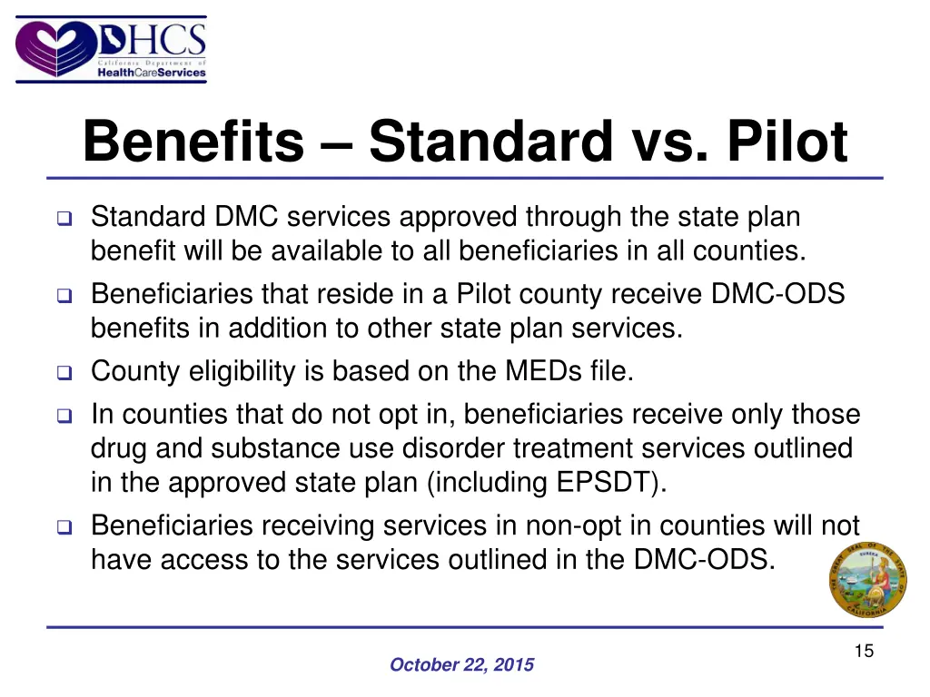 benefits standard vs pilot