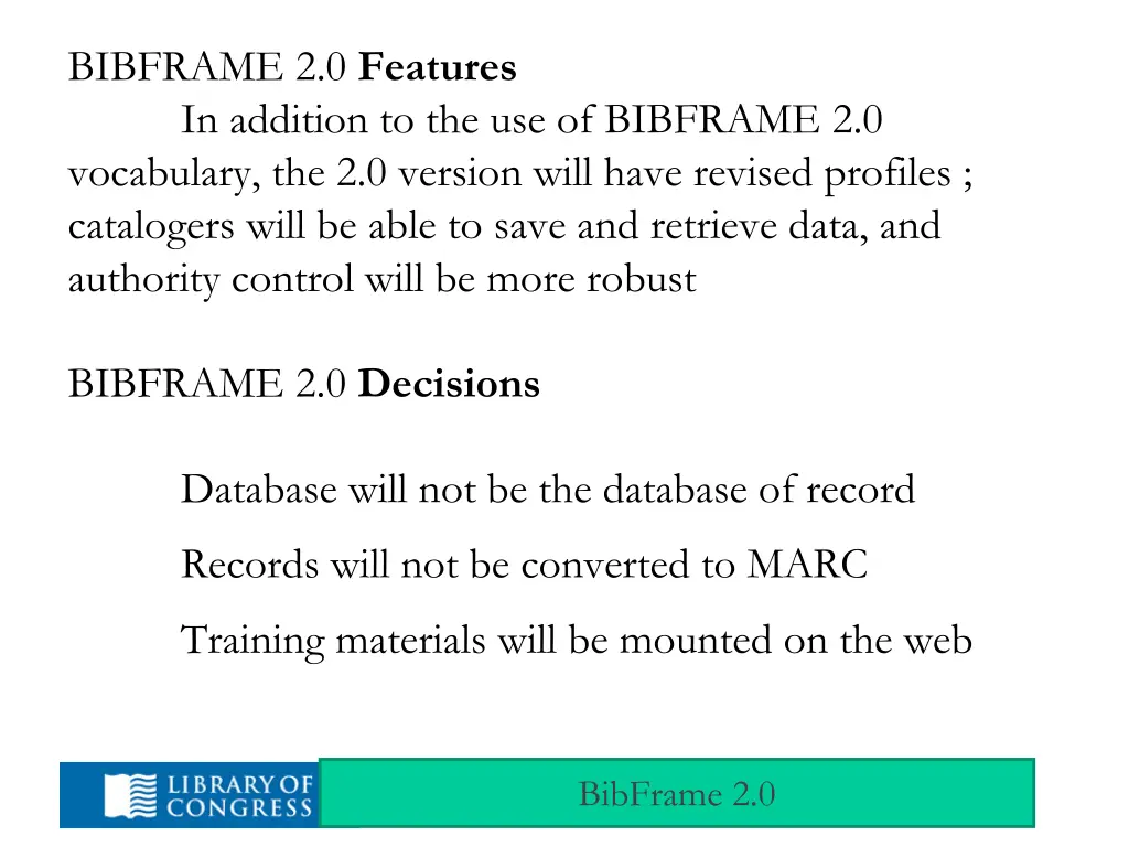 bibframe 2 0 features in addition