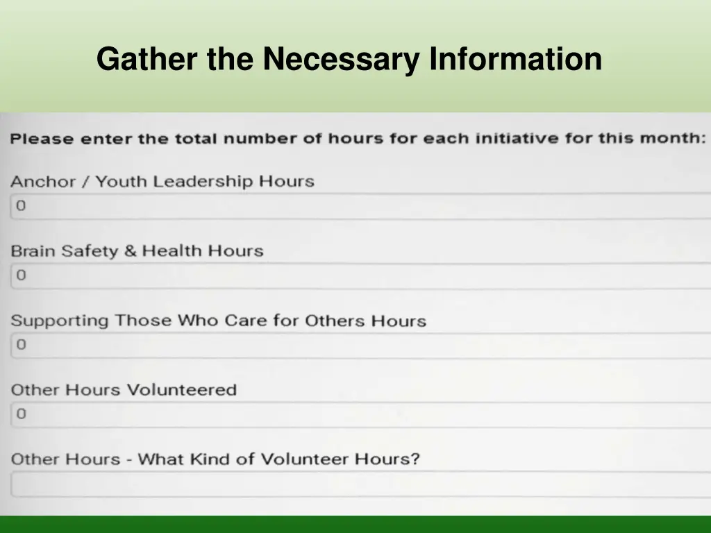 gather the necessary information