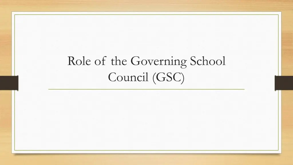 role of the governing school council gsc