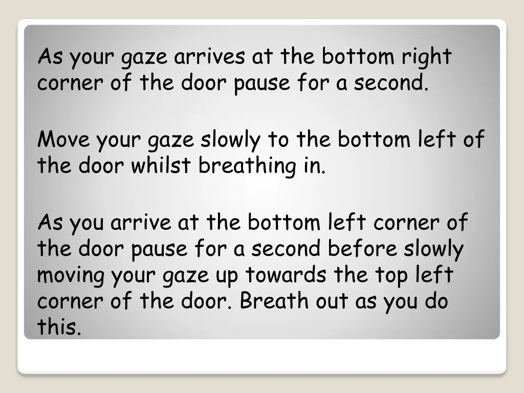as your gaze arrives at the bottom right corner
