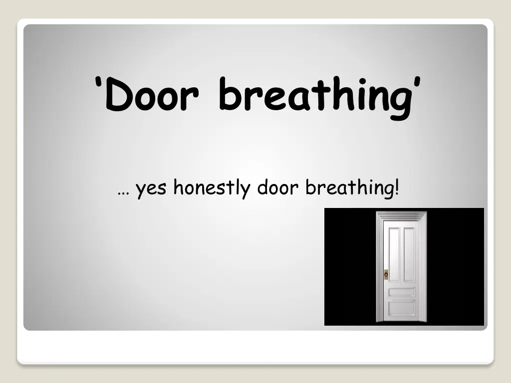 door breathing