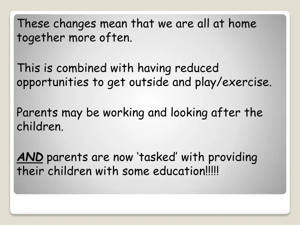 these changes mean that we are all at home