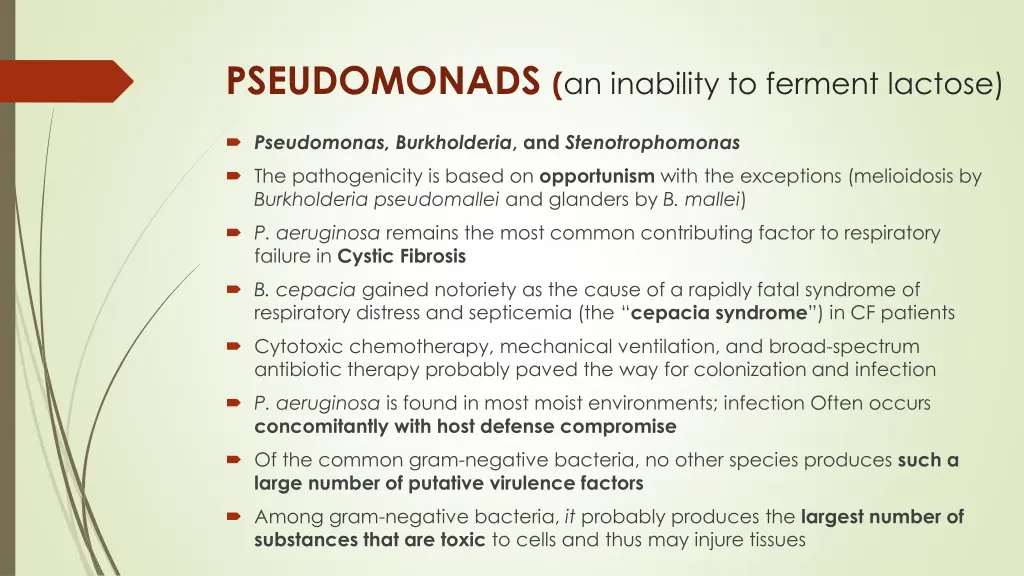 pseudomonads an inability to ferment lactose