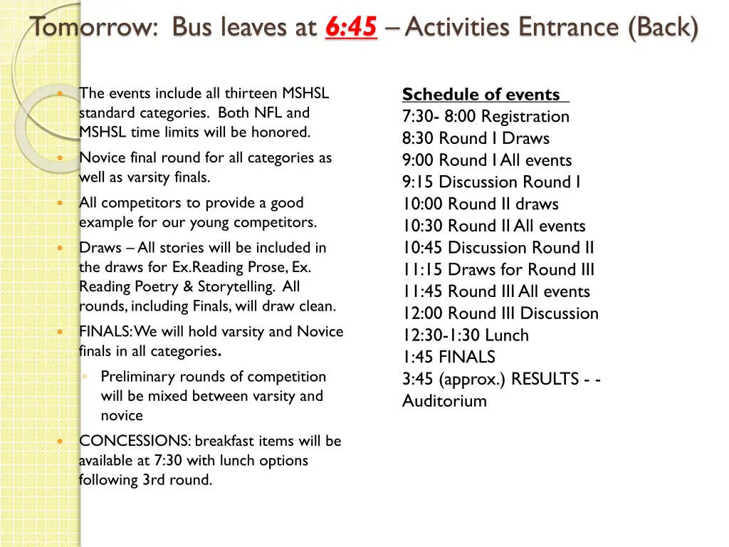 tomorrow bus leaves at 6 45 activities entrance