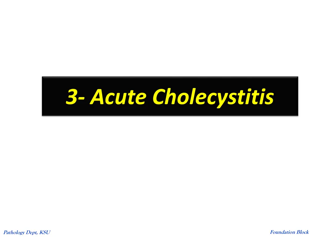 3 acute cholecystitis