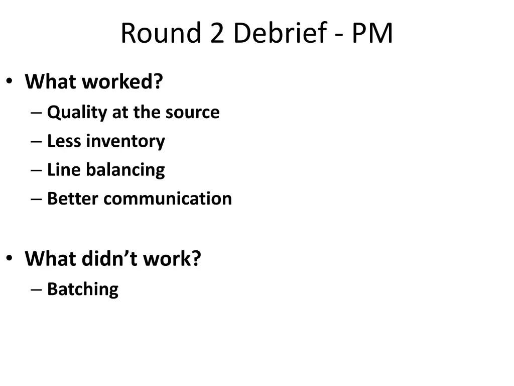 round 2 debrief pm