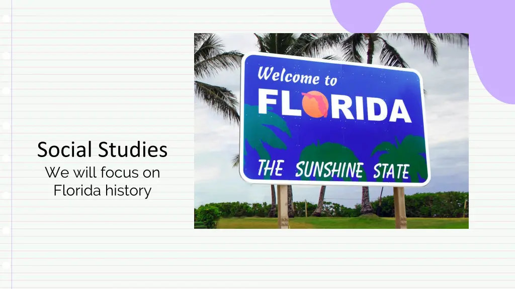 social studies we will focus on florida history