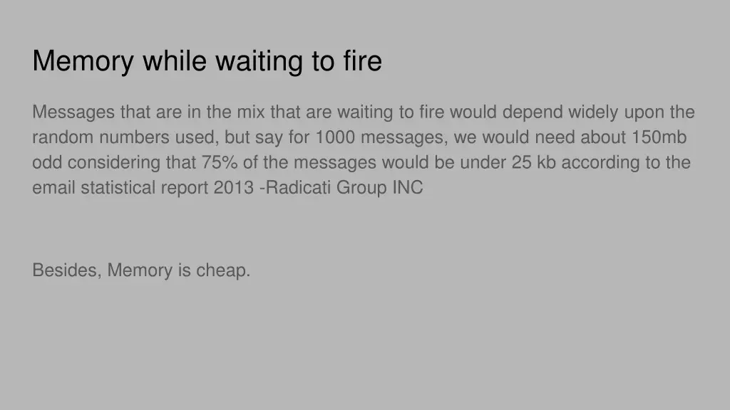 memory while waiting to fire