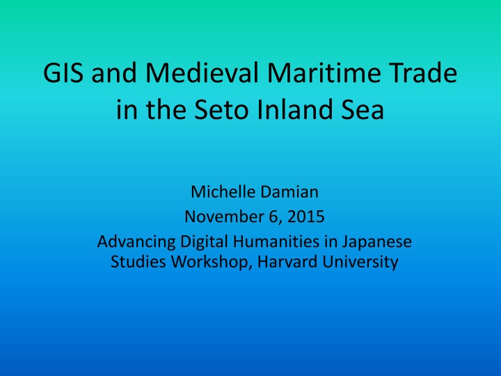 gis and medieval maritime trade in the seto
