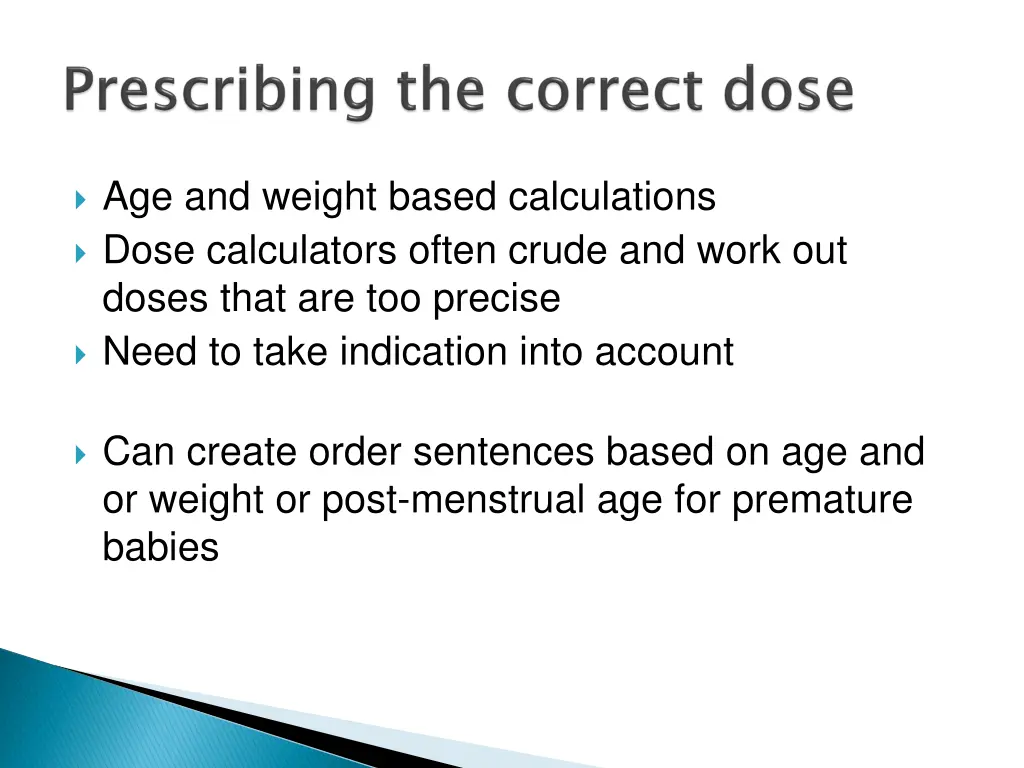 age and weight based calculations dose
