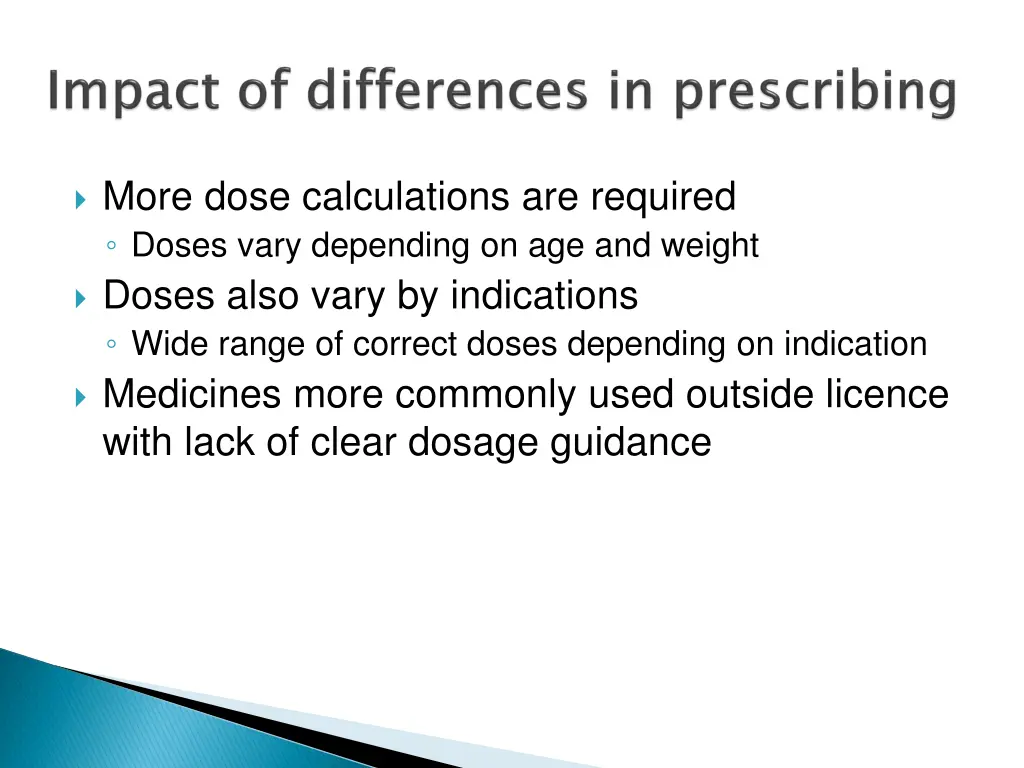 more dose calculations are required doses vary