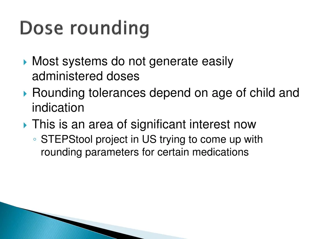 most systems do not generate easily administered
