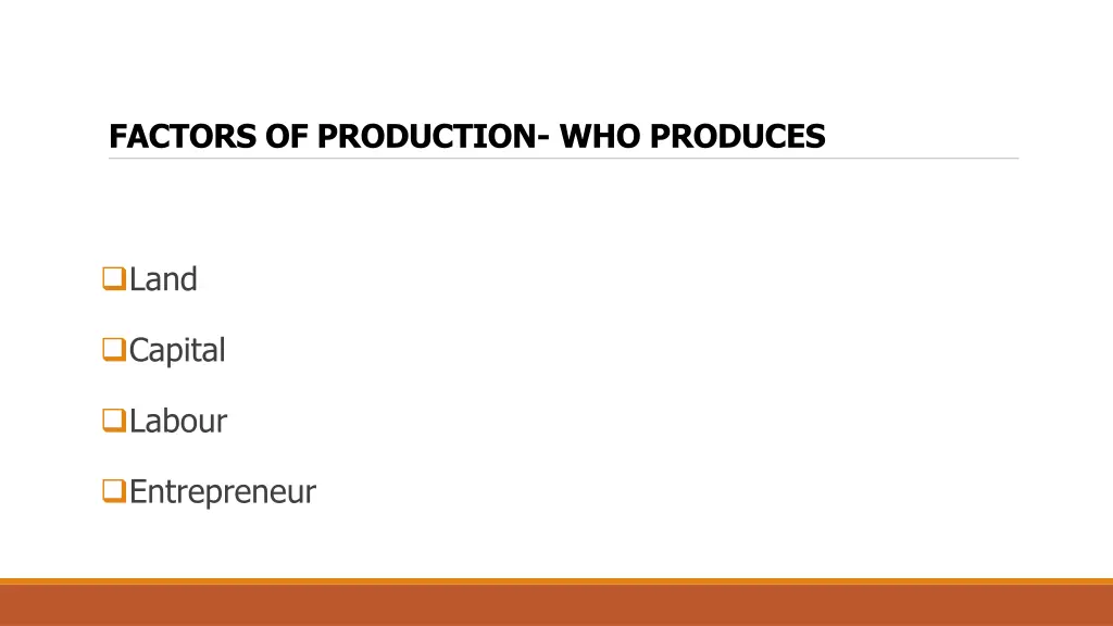 factors of production who produces