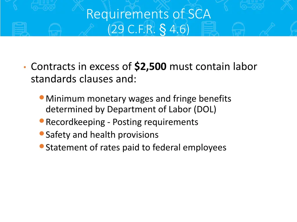 requirements of sca 29 c f r 4 6