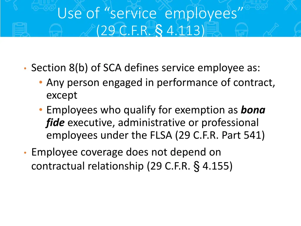 use of service employees 29 c f r 4 113