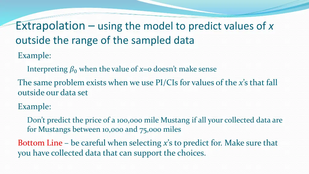 extrapolation using the model to predict values
