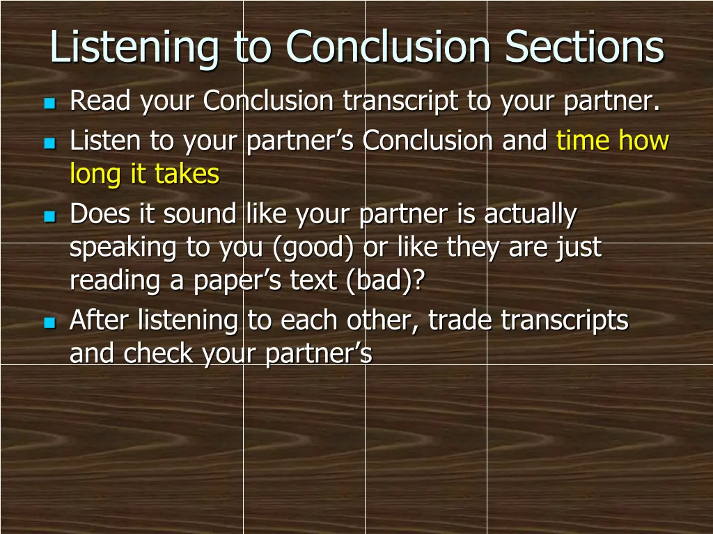listening to conclusion sections