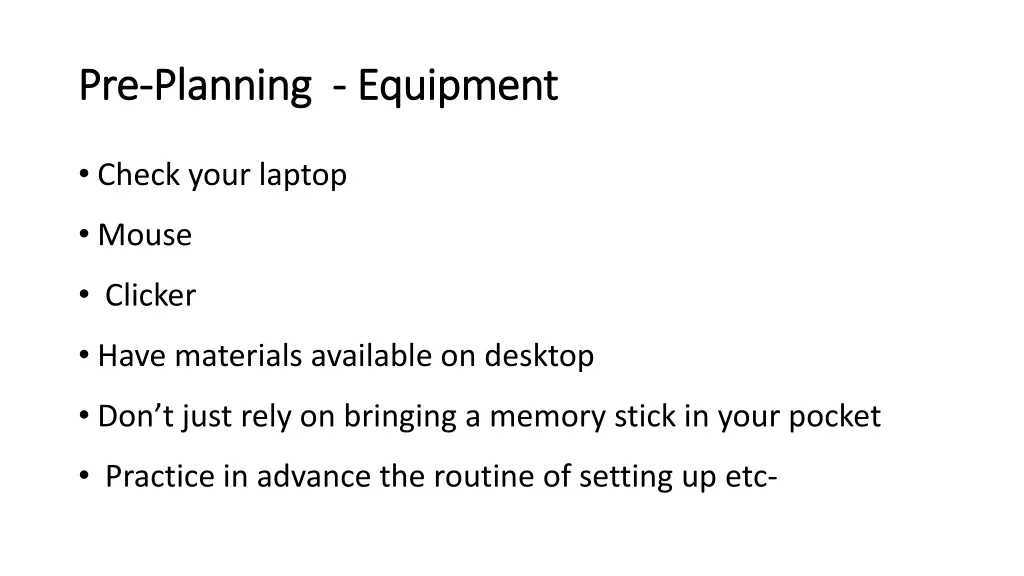 pre pre planning planning equipment