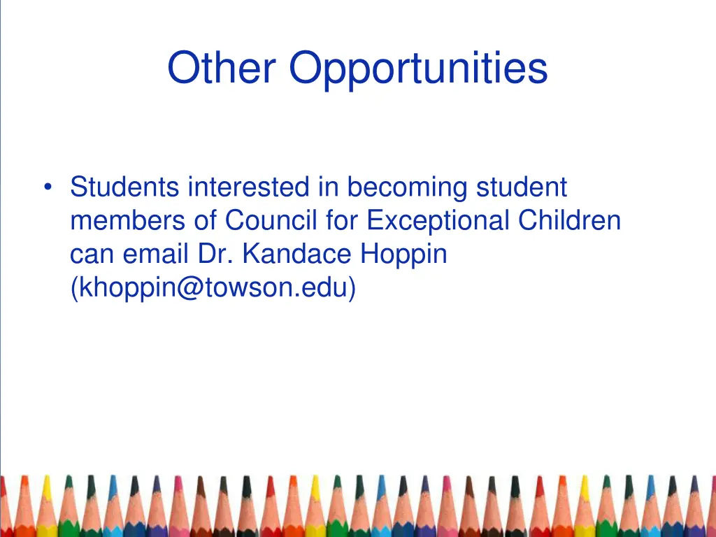 other opportunities