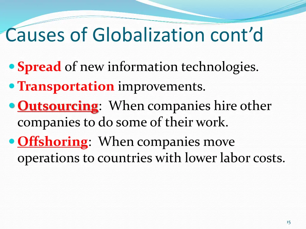 causes of globalization cont d