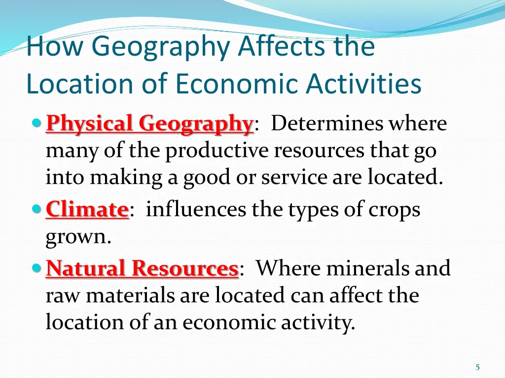 how geography affects the location of economic