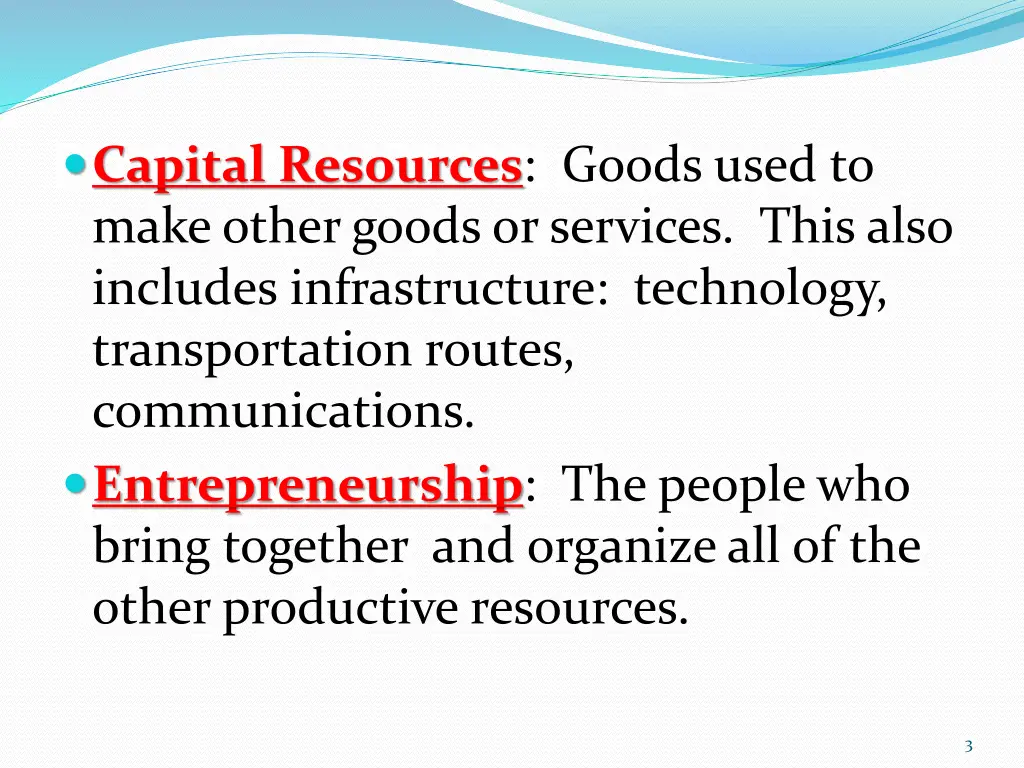 productive resources cont d capital resources