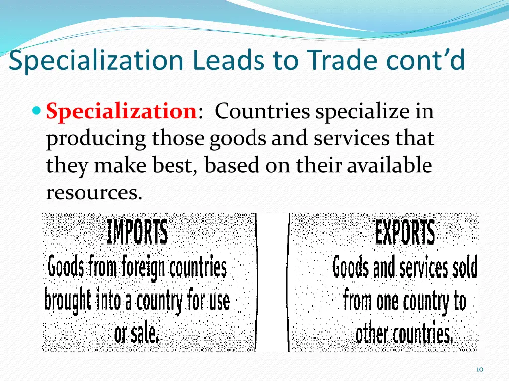 specialization leads to trade cont d