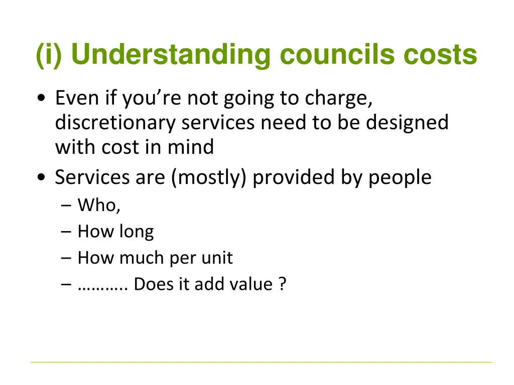 i understanding councils costs
