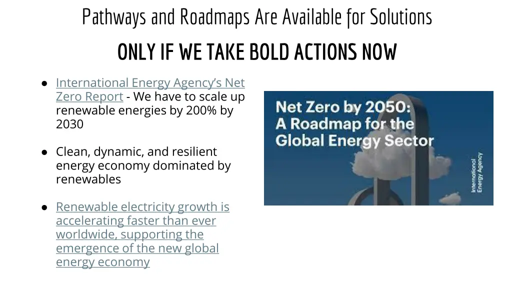 pathways and roadmaps are available for solutions