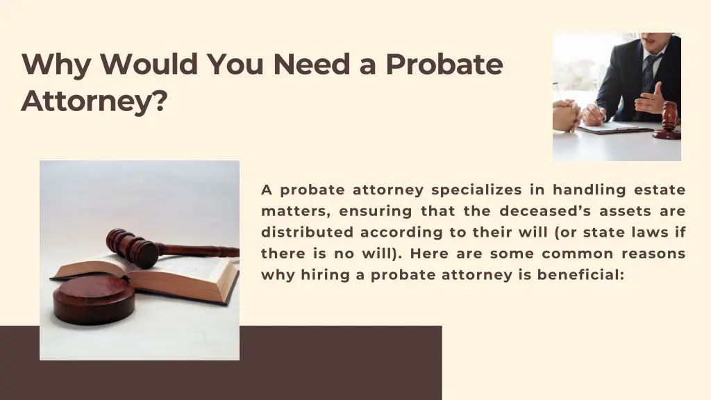 why would you need a probate attorney