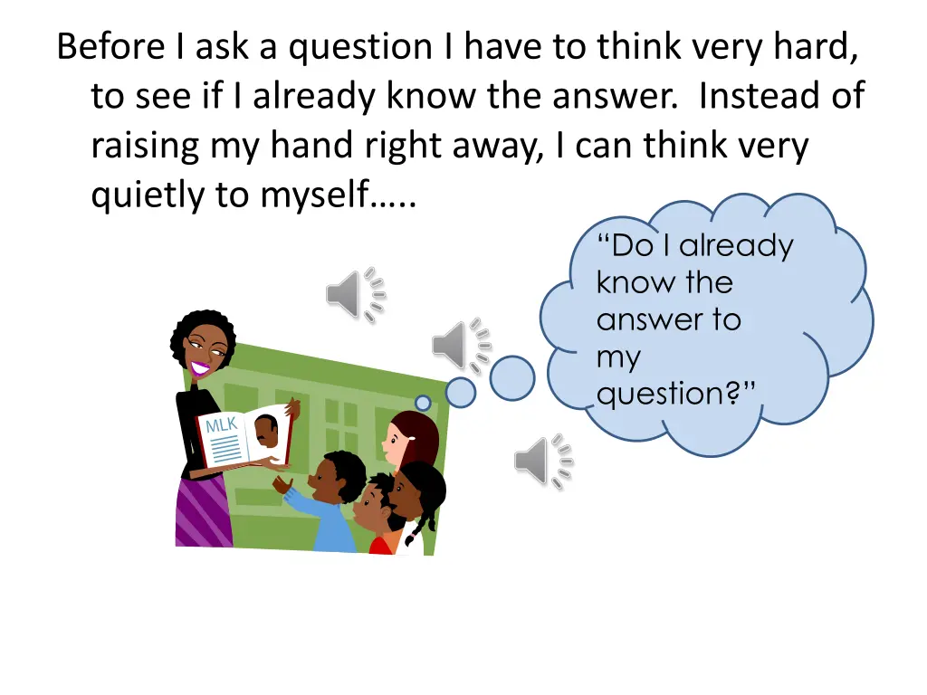 before i ask a question i have to think very hard