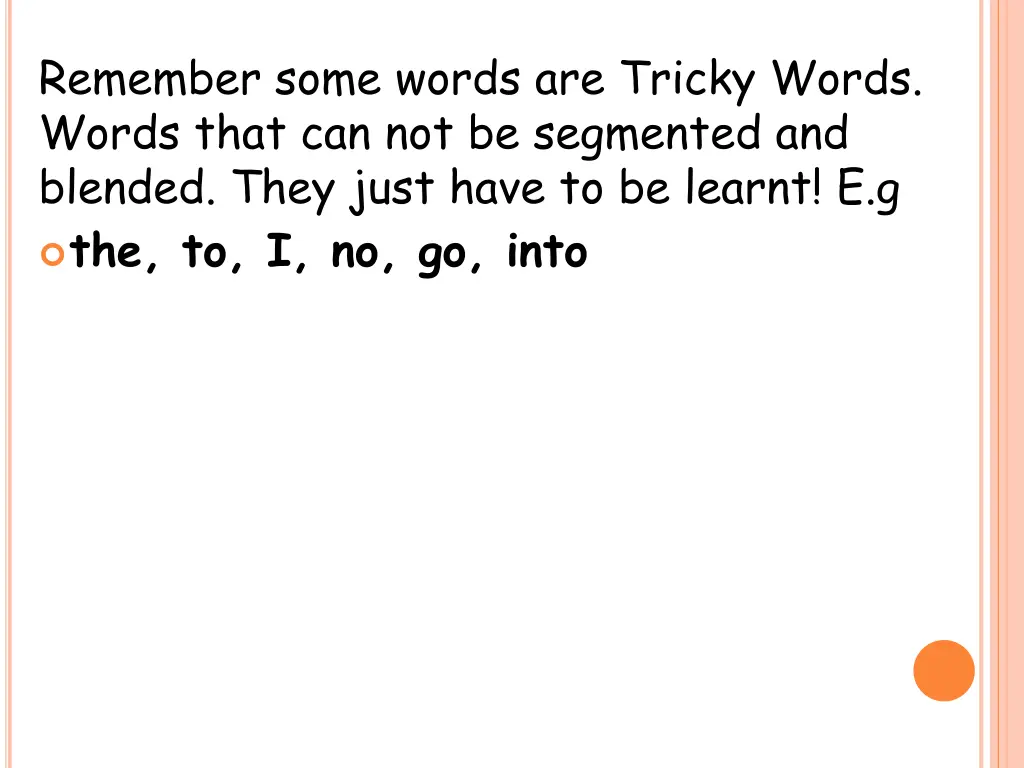 remember some words are tricky words words that