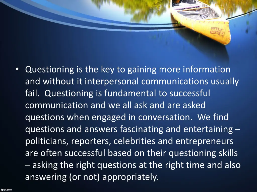 questioning is the key to gaining more