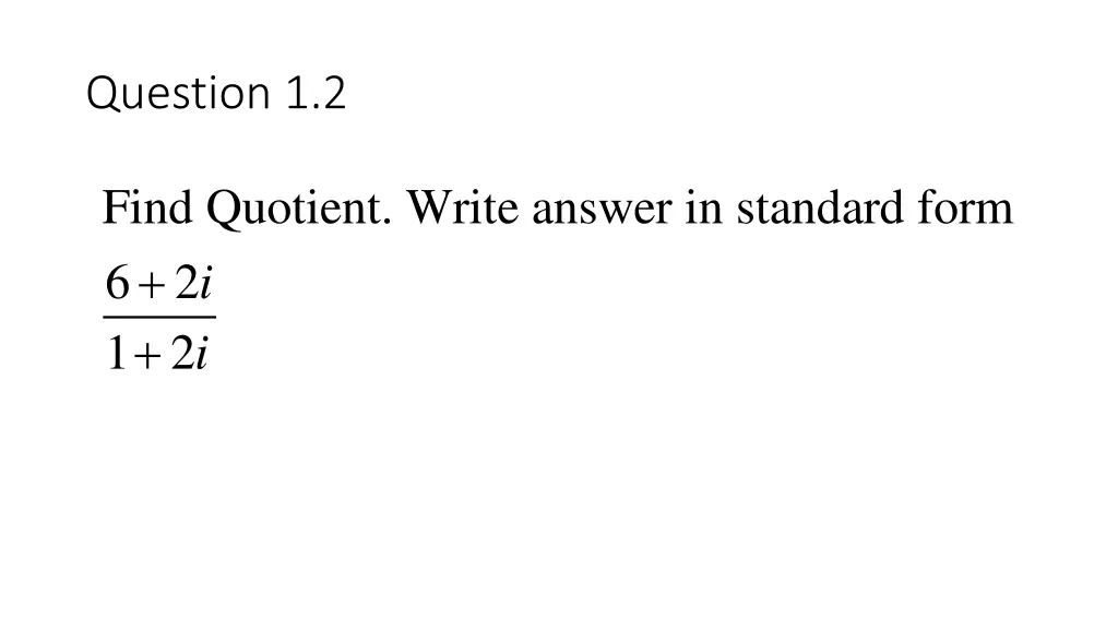 question 1 2