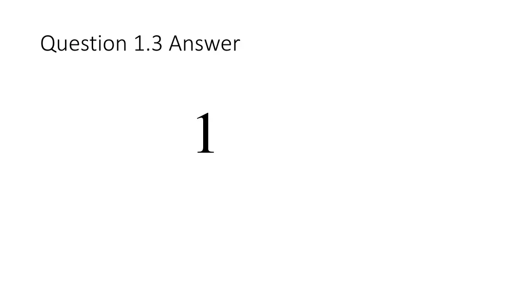 question 1 3 answer