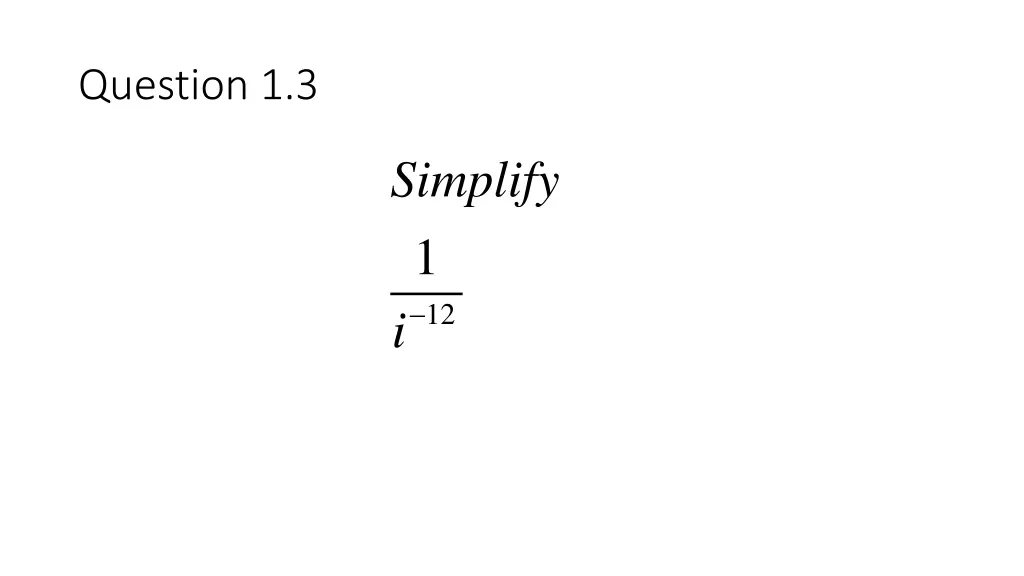 question 1 3
