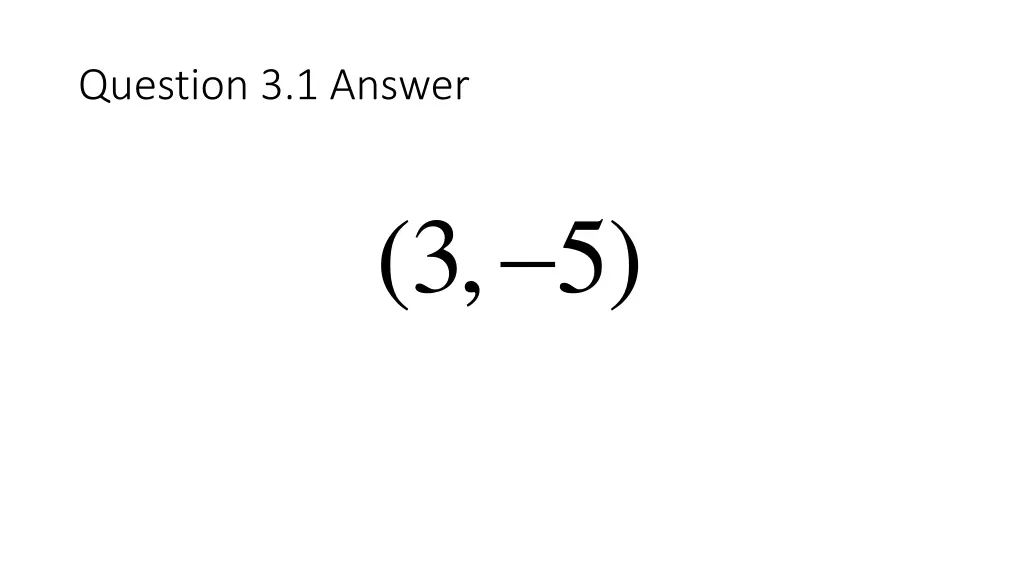 question 3 1 answer