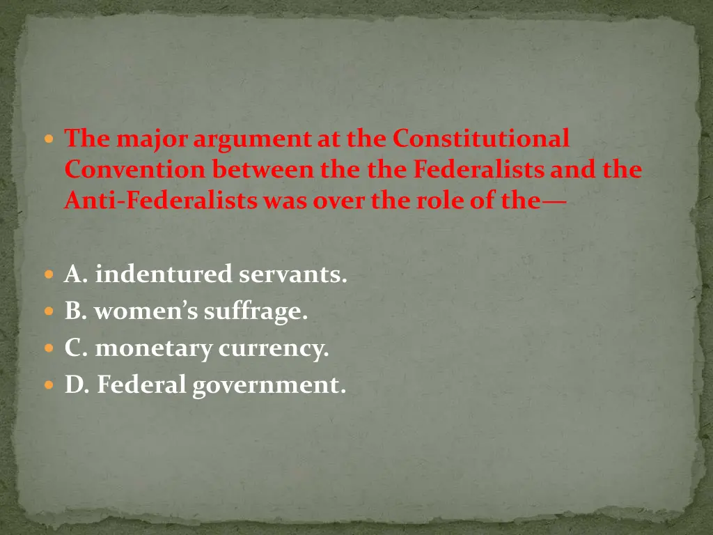 the major argument at the constitutional