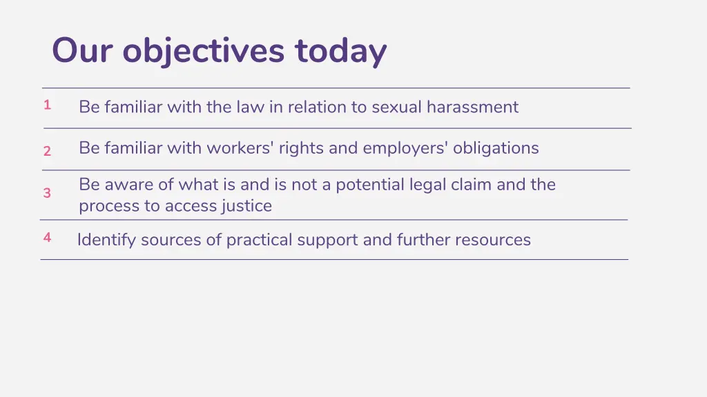our objectives today