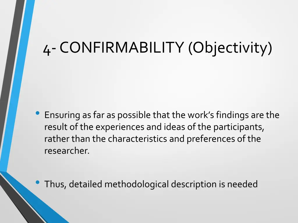 4 confirmability objectivity